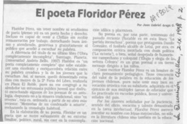 El Poeta Floridor Pérez  [artículo] Juan Gabriel Araya G.