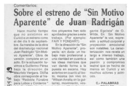 Sobre el estreno de "Sin motivo aparente" de Juan Radrigán  [artículo] Joaquín González Moreira.