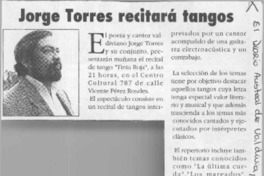 Jorge Torres recitará tangos  [artículo].