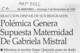 Polémica genera supuesta maternidad de Gabriela Mistral  [artículo].