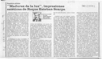 "Madurez de la luz", impresiones estéticas de Roque Esteban Scarpa  [artículo] José María Palacios.