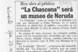 "La Chascona" será un museo de Neruda  [artículo].