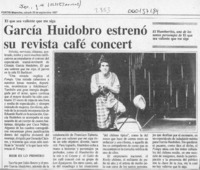 García Huidobro estrenó su revista café concert  [artículo].