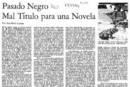 Pasado negro mal título para una novela  [artículo] Ana María Larraín.