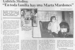 Gabriela Medina, "En toda familia hay una Marta Mardones"  [artículo] Catalina Larraguibel L.