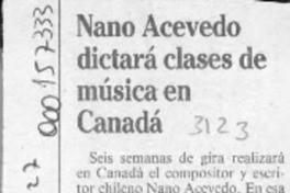 Nano Acevedo dictará clases de música en Canadá  [artículo].