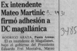Ex intendente Mateo Martinic firmó adhesión a DC magallánica  [artículo] Rodrigo Araya.