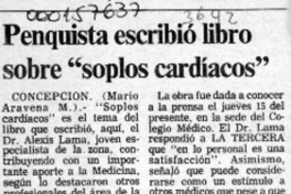 Penquista escribió libro sobre "Soplos cardíacos"  [artículo] Mario Aravena M.