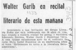 Walter Garib en recital literario de esta mañana  [artículo].