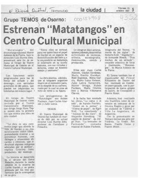 Estrenan "Matatangos" en Centro Cultural Municipal  [artículo].