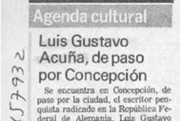 Luis Gustavo Acuña, de paso por Concepción  [artículo].