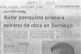 Autor penquista prepara estreno de obra en Santiago  [artículo].