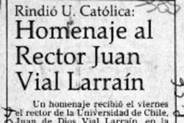 Homenaje al Rector Juan Vial Larraín  [artículo].