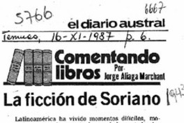 La ficción de Soriano  [artículo] Jorge Aliaga Marchant.