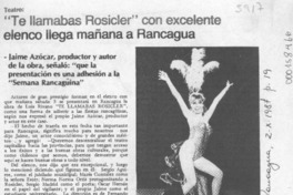"Te llamabas Rosicler" con excelente elenco llega mañana a Rancagua  [artículo].