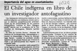 El Chile indígena en libro de un investigador antofagastino  [artículo].