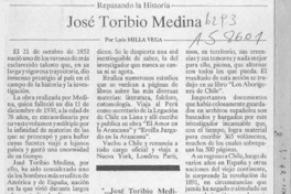 José Toribio Medina  [artículo] Luis Milla Vega.