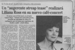 Un "Sugerente streap tease" realizará Liliana Ross en su nuevo café-concert  [artículo].