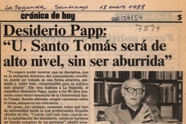 Desiderio Papp, "U. Santo Tomás será de alto nivel, sin ser aburrida"  [artículo].
