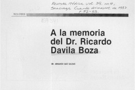 A la memoria del Dr. Ricardo Dávila Boza  [artículo] Armando Sáez Saldías.