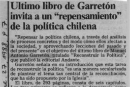 Ultimo libro de Garretón invita a un "repensamiento" de la política chilena  [artículo].