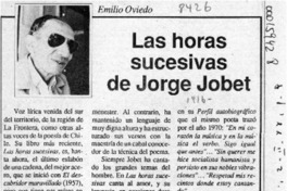 Las horas sucesivas de Jorge Jobet  [artículo] Emilio Oviedo.