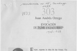 Evocación de Jaime Eyzaguirre  [artículo] Juan Andrés Orrego.