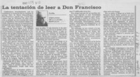 La tentación de leer a Don Francisco  [artículo] Fernando de la Lastra Bernales.