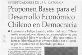 Proponen bases para el desarrollo económico chileno en democracia  [artículo].