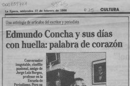 Edmundo Concha y sus días con huella, palabra de corazón  [artículo].