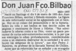 Don Juan Fco. Bilbao  [artículo] Hernán de la Carrera Cruz.