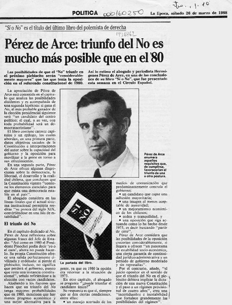 Pérez de Arce, "Triunfo del No es mucho más posible que en el '80"  [artículo].