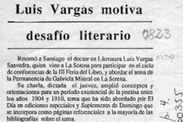 Luis Vargas motiva desafío literario  [artículo].