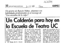 Un Calderón para hoy en la Escuela de Teatro UC  [artículo] Wilfredo Mayorga.