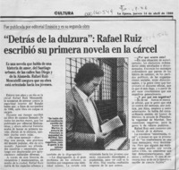 "Detrás de la dulzura", Rafael Ruiz escribió su primera novela en la cárcel  [artículo].