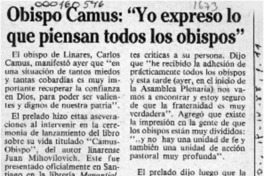 Obispo Camus, "Yo expreso lo que piensan todos los obispos"  [artículo].