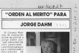 "Orden al mérito" para Jorge Dahm  [artículo].