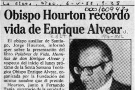 Obispo Hourton recordó vida de Enrique Alvear  [artículo].