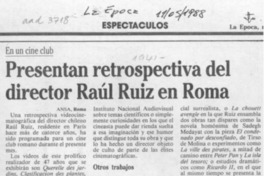 Presentan retrospectiva del director Raúl Ruiz en Roma