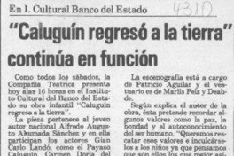 "Caluguín regresa a la tierra" continúa en función  [artículo].