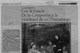 Con la gracia de lo campesino y la habilidad de un dramaturgo  [artículo] Juan Antonio Muñoz H.