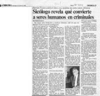 Sicólogo revela qué convierte a seres humanos en criminales  [artículo] Patricia Escalona.