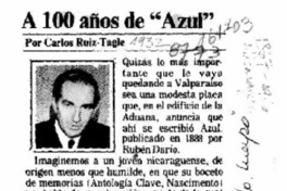 A 100 años de "Azul"  [artículo] Carlos Ruiz-Tagle.