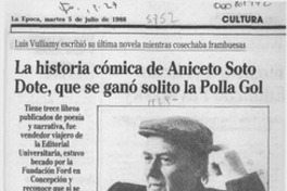 La Historia cómica de Aniceto Soto Dote, que se ganó solito la Polla Gol