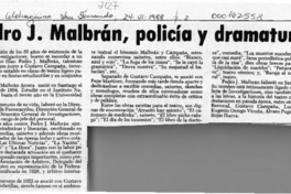 Pedro J. Malbrán, policía y dramaturgo  [artículo] Ariel.
