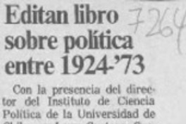 Editan libro sobre política entre 1924-73  [artículo].