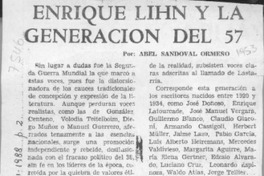 Enrique Lihn y la generación del 57  [artículo] Abel Sandoval Ormeño.
