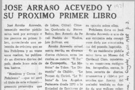 José Arraño Acevedo y su próximo primer libro  [artículo].