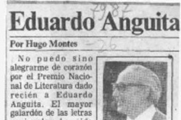 Eduardo Anguita  [artículo] Hugo Montes.