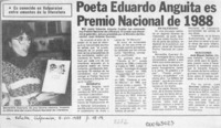 Poeta Eduardo Anguita es Premio Nacional de 1988  [artículo].